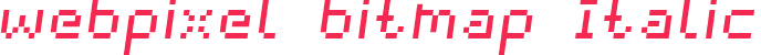 webpixel bitmap Italic